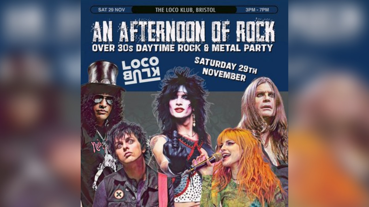 An Afternoon of Rock: BRISTOL (Over 30s Rock/Metal) 3pm-7pm