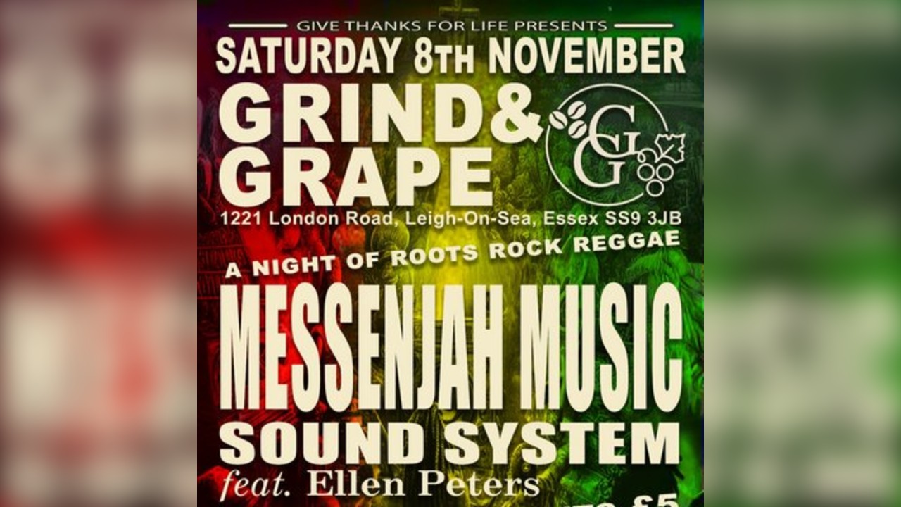 Messenjah Music Sound System at the Grind & Grape