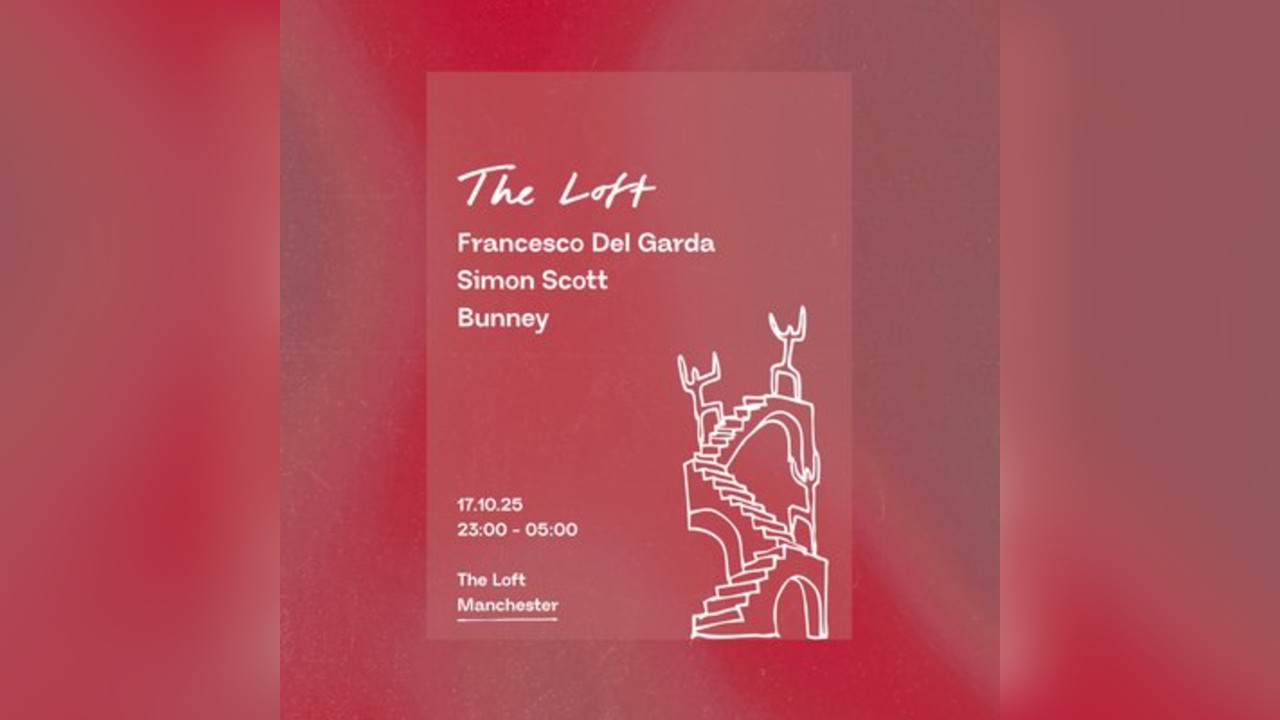 Dimensions x The Loft: Francesco Del Garda, Simon Scott & Bunney