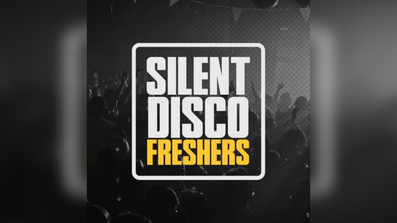 FRESHERS Silent Disco
