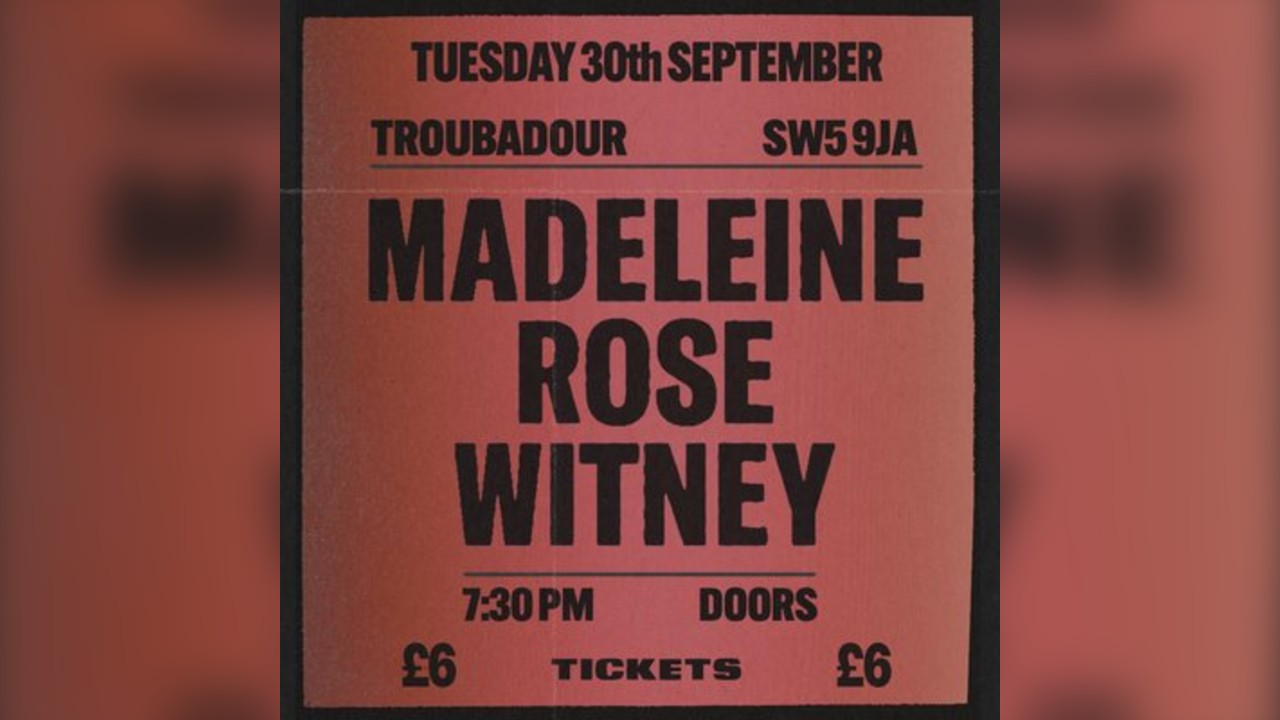 Madeleine Rose Witney, Live at Troubadour, London