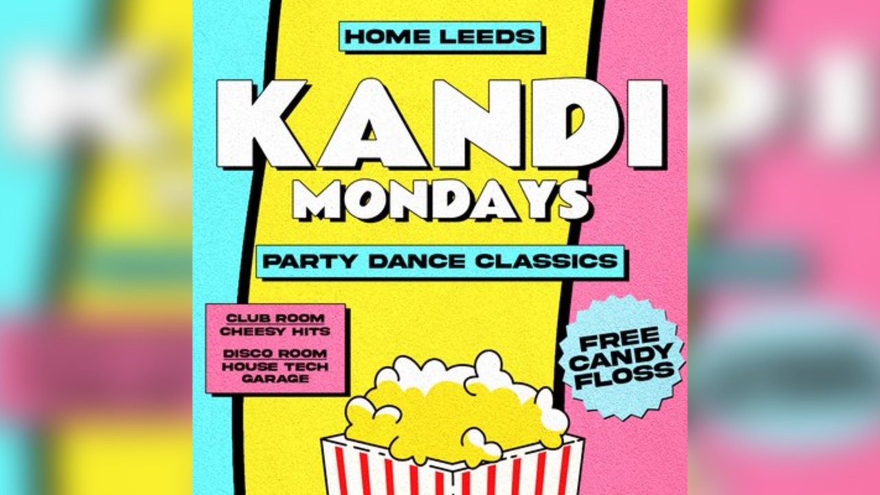 Kandi | Every Monday Student Paradise @ Home