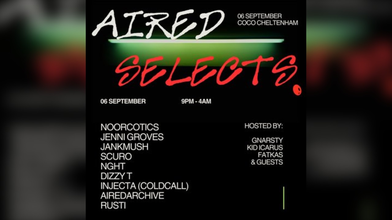 AIRED SELECTS: COCO CHELTENHAM, 6th SEPTEMBER 2025