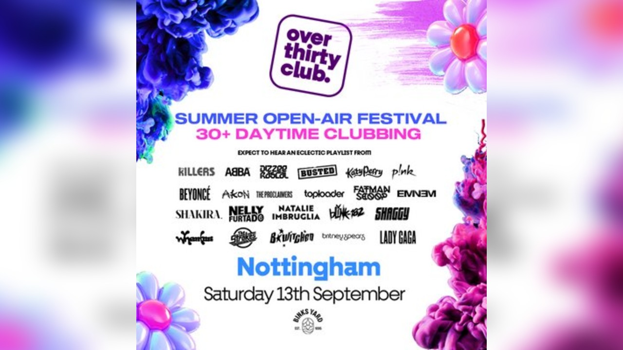 OVER 30's CLUB - Daytime Open Air Festival - Nottingham