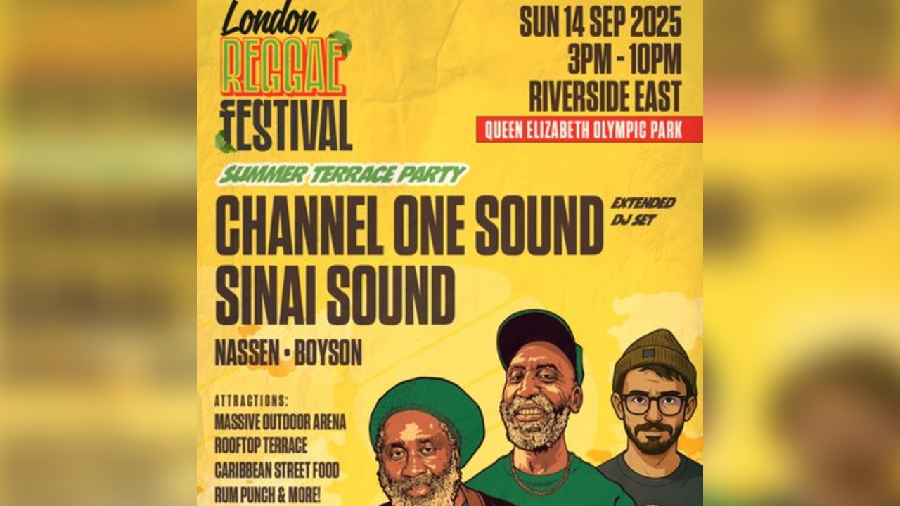 London Reggae Festival w/Channel One & More