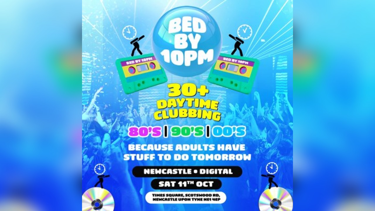 Bed By 10pm Is Coming To Newcastle