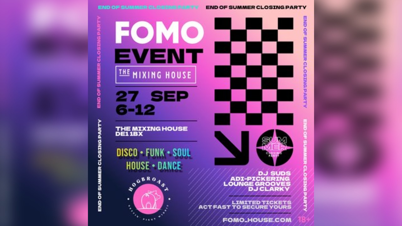 FOMO - Summer Closing Party Edition