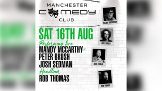 Manchester Comedy Club presents ROB THOMAS & friends
