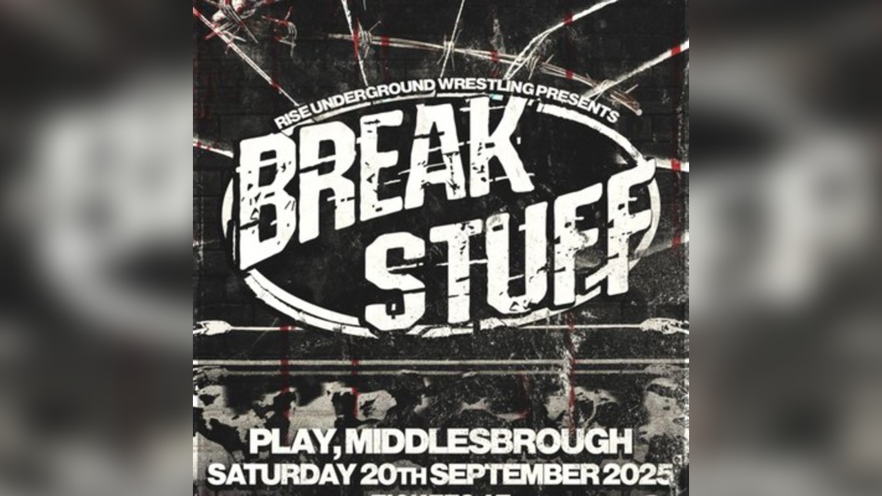 RISE: Underground presents BREAK STUFF: Live Full-Ring Wrestling