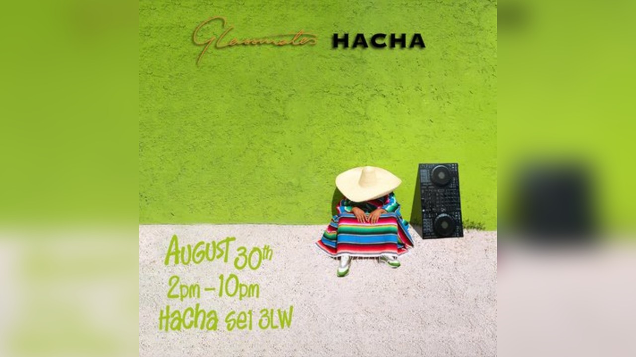 Glassmates Hacha Takeover Day Party