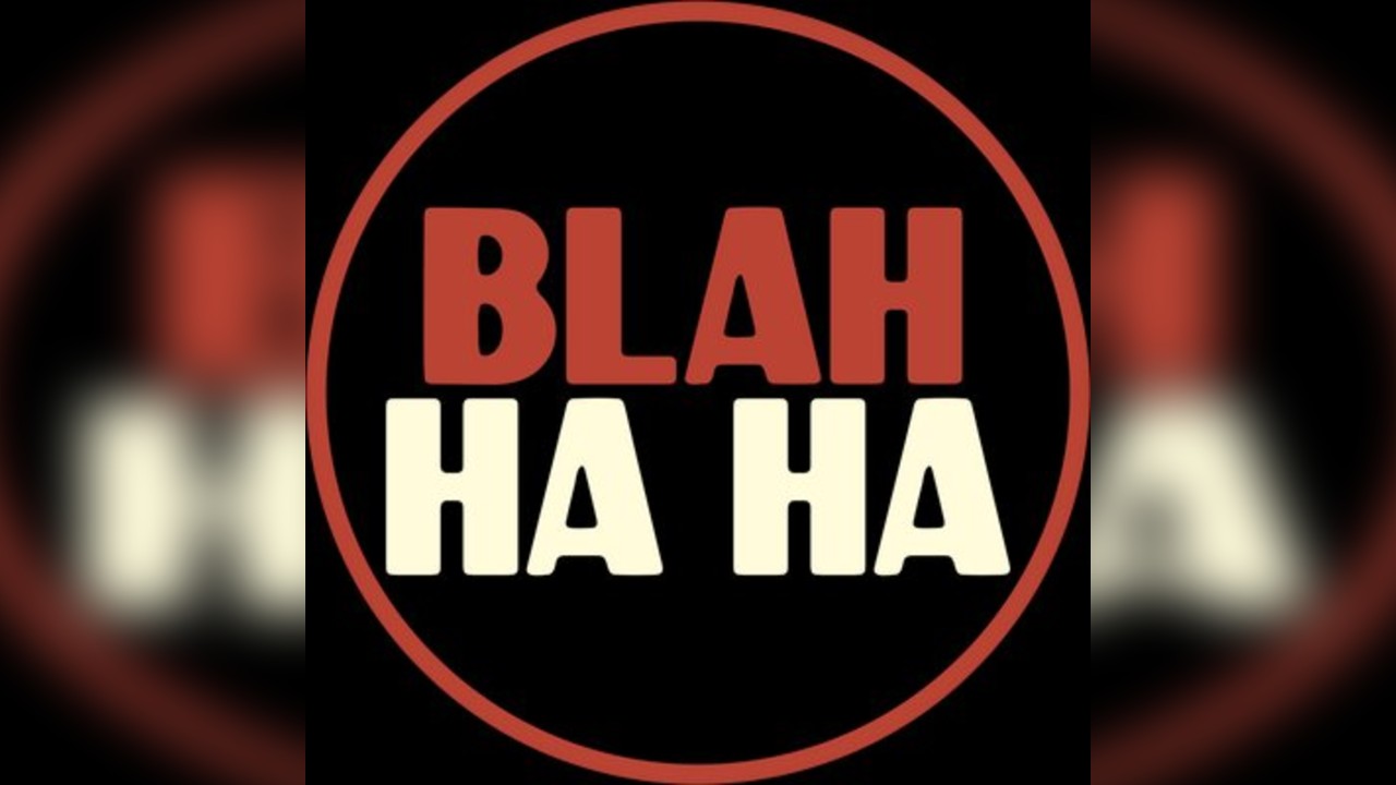 Blah Ha Ha - Free Entry Stand-Up Comedy