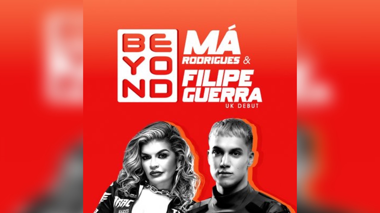 Beyond : Filipe Guerra UK Debut + Ma Rodrigues Returns