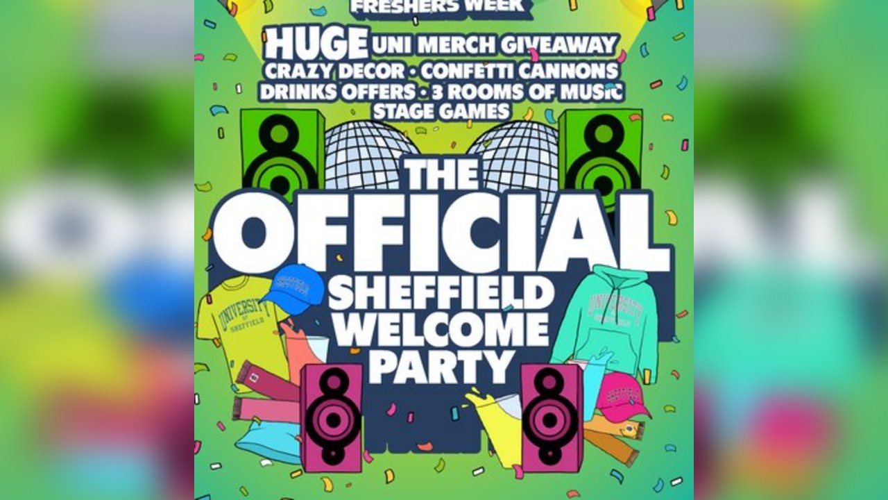 The Official Freshers Sheffield Welcome Party