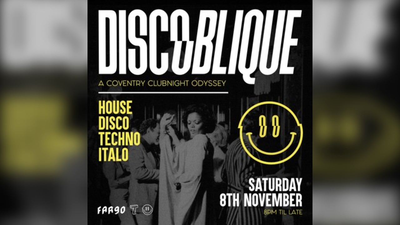 Discoblique | A Coventry Clubnight Odyssey