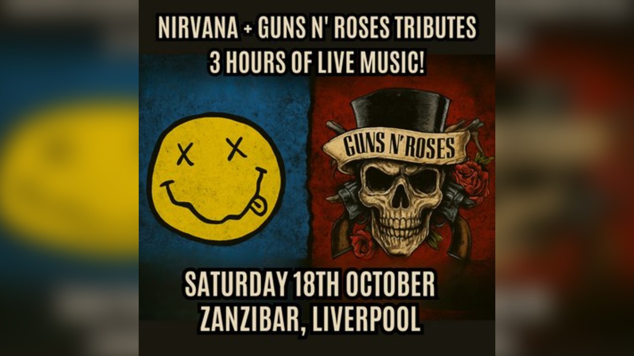 Nirvanher + Bras N' Roses (Female Tributes - Zanzibar, Liverpool