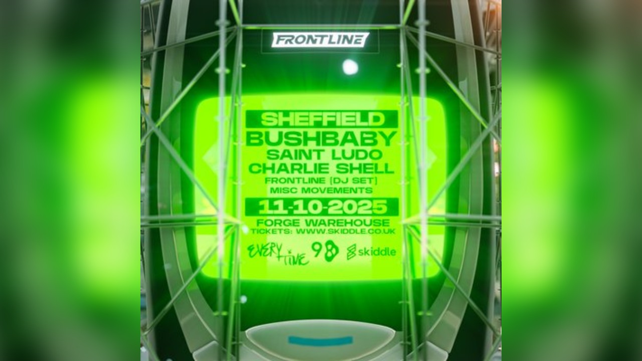 Frontline x 98: Every Time - Bushbaby, Saint Ludo, Charlie Shell