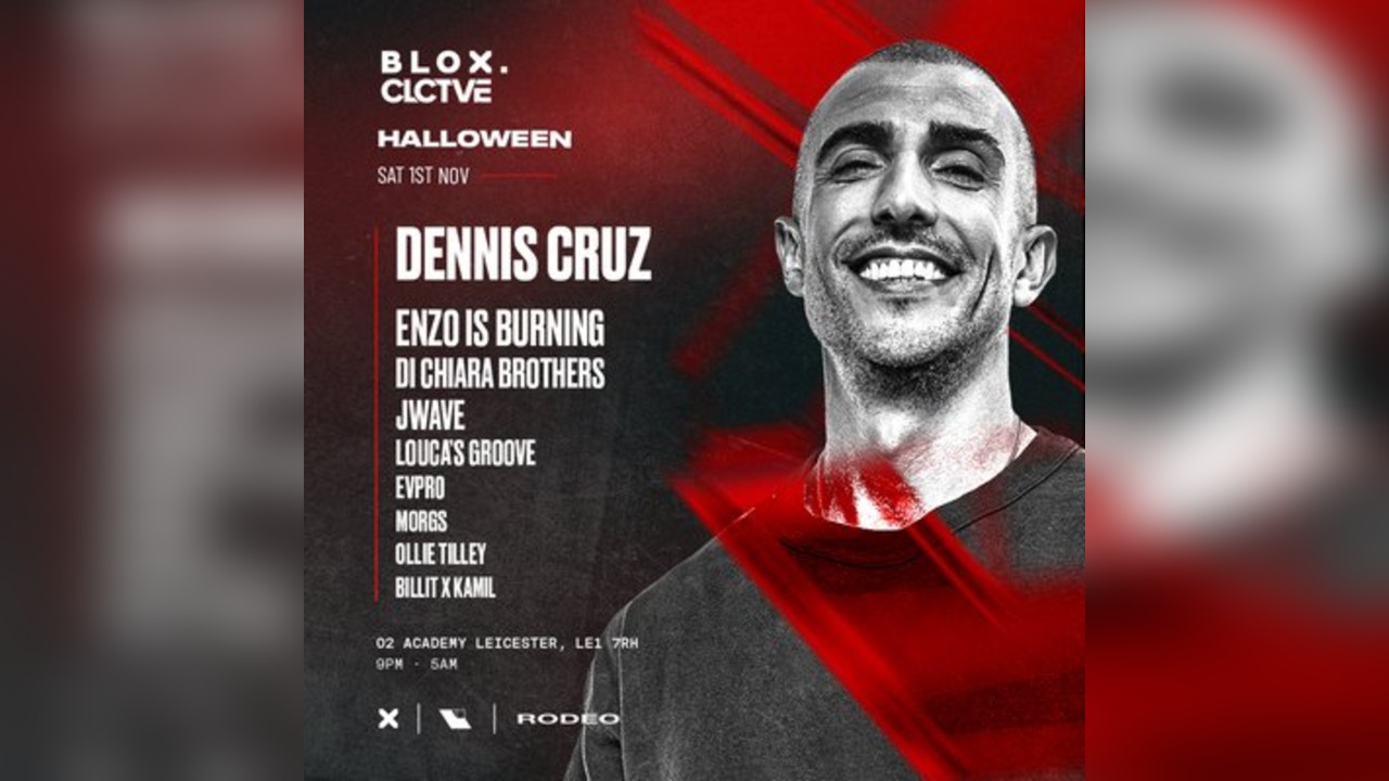 BLOX x CLCTVE presents DENNIS CRUZ + SPECIAL GUESTS