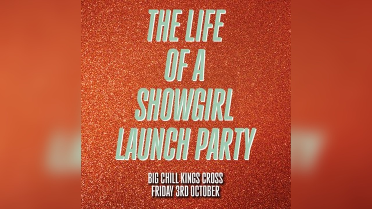The Life Of A Showgirl - Album Launch Party (London)