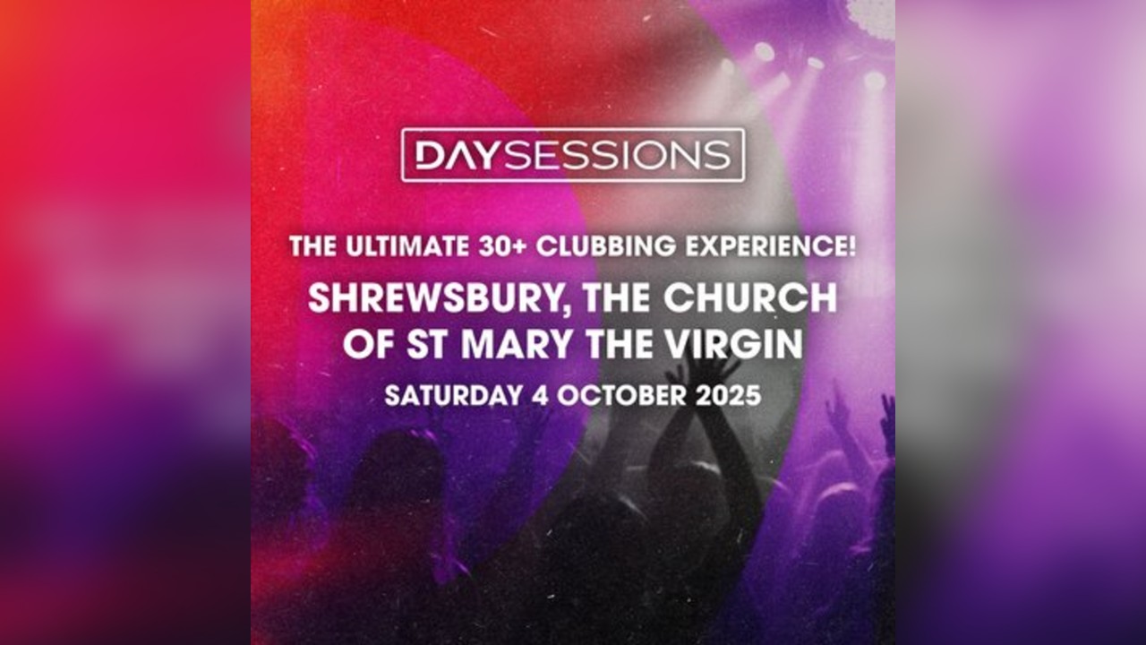 DAY SESSIONS - Shrewsbury