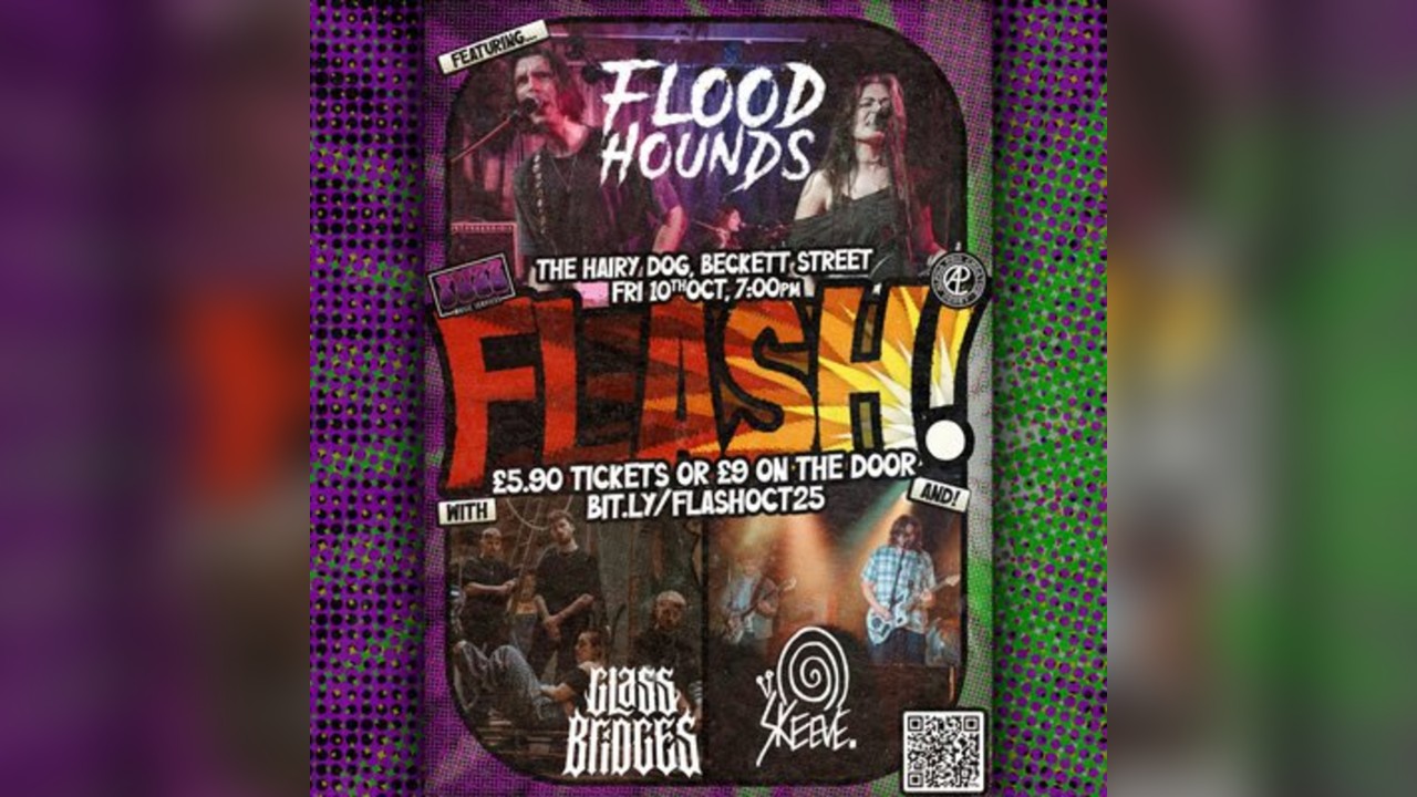 FLASH featuring FloodHounds, Glass Bridges, and skeeve.