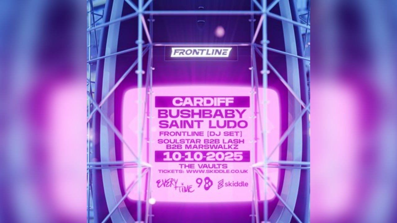 Frontline x 98: Every Time - Bushbaby, Saint Ludo + Support