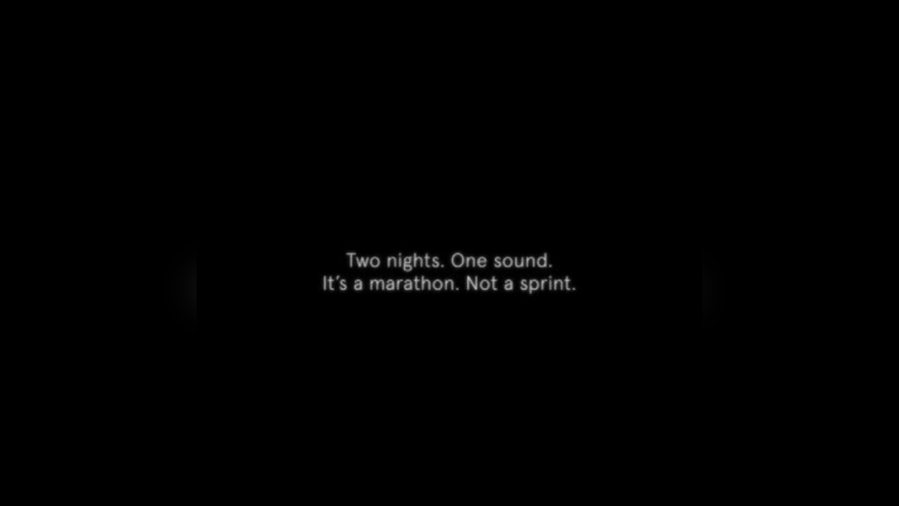 Two Nights. One Sound.