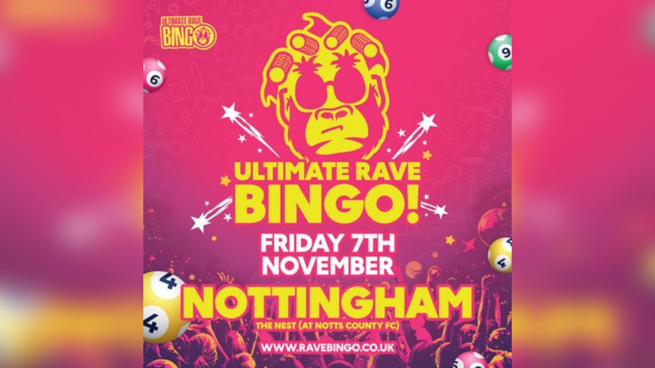 Ultimate Rave Bingo | The Nest, Nottingham