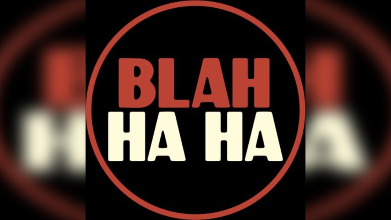 Blah Ha Ha - Free Entry Stand-Up Comedy