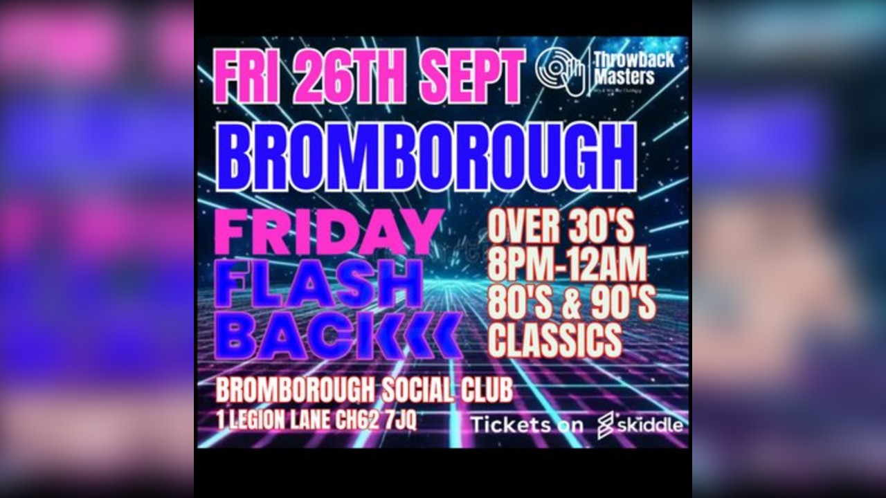 Throwback Masters Bromborough Over 30's Night 80's & 90's Tunes