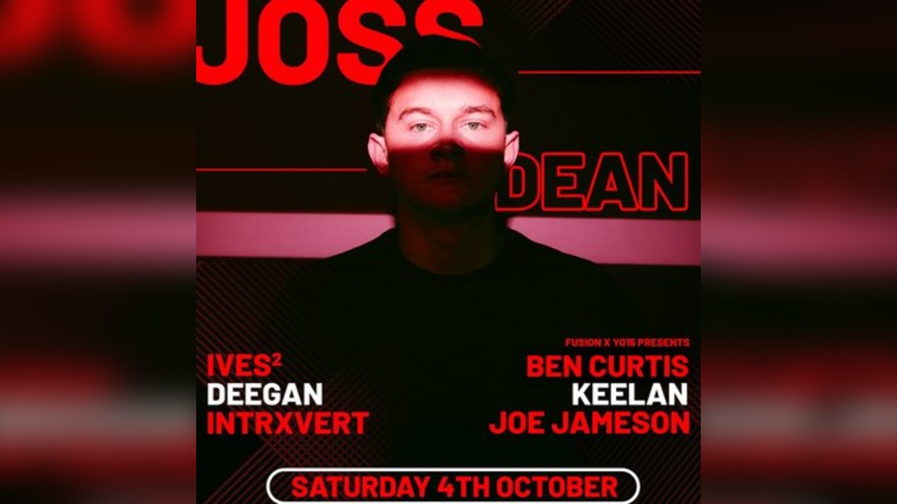 YO15 X FUSION presents Joss Dean