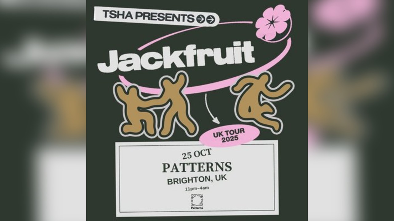 TSHA presents Jackfruit - UK Tour