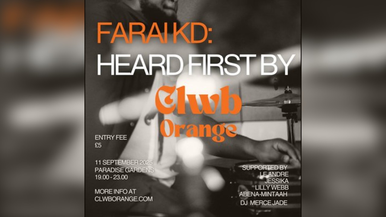 Farai KD: Heard it first by Clwb Orange