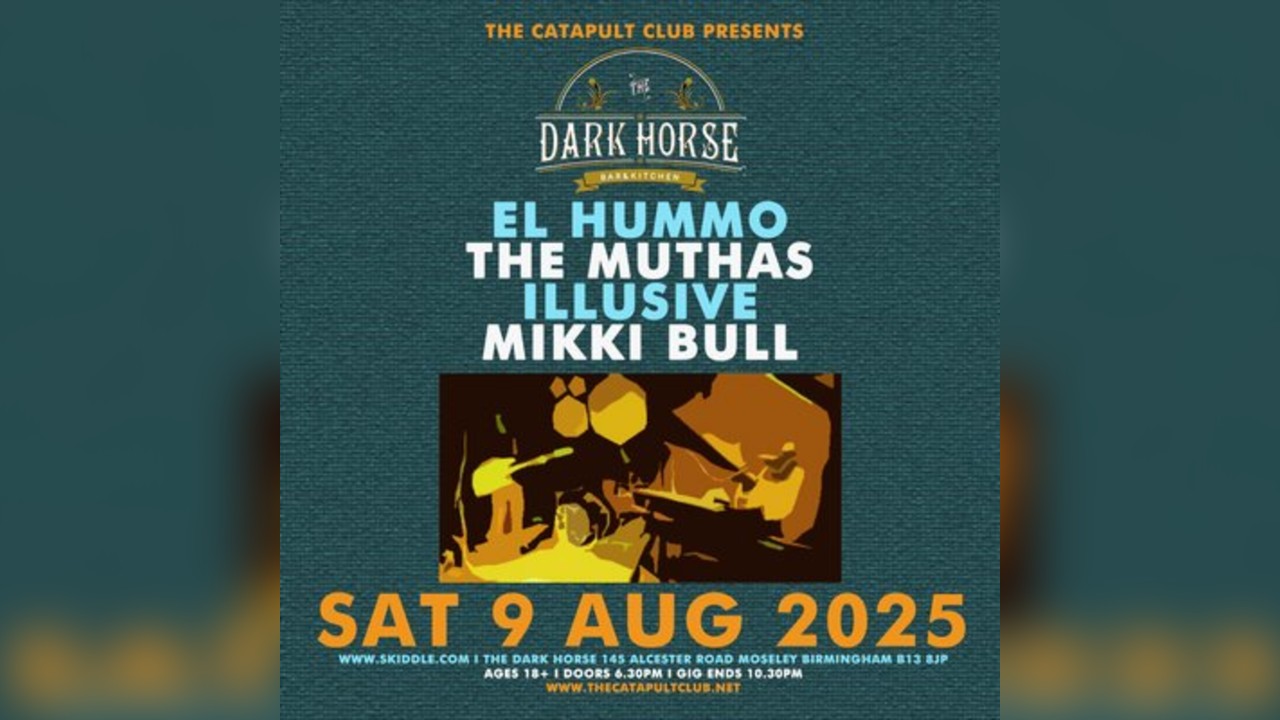 El Hummo  / The Muthas / Illusive / Mikki Bull