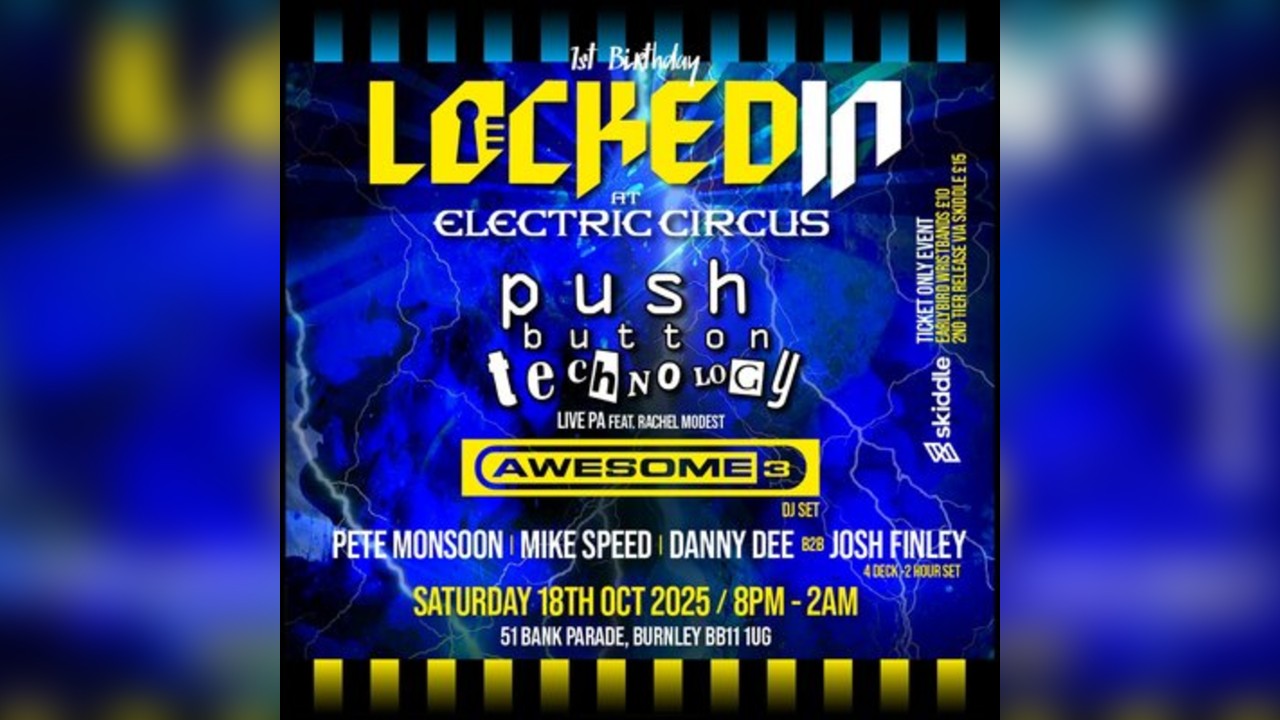 Locked in @ Electric circus