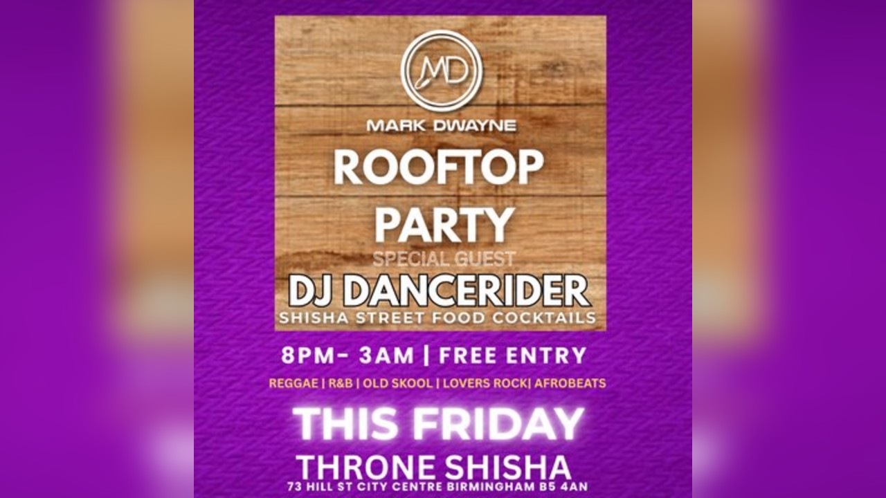 Mark Dwayne Rooftop Fridays FREE PARTY