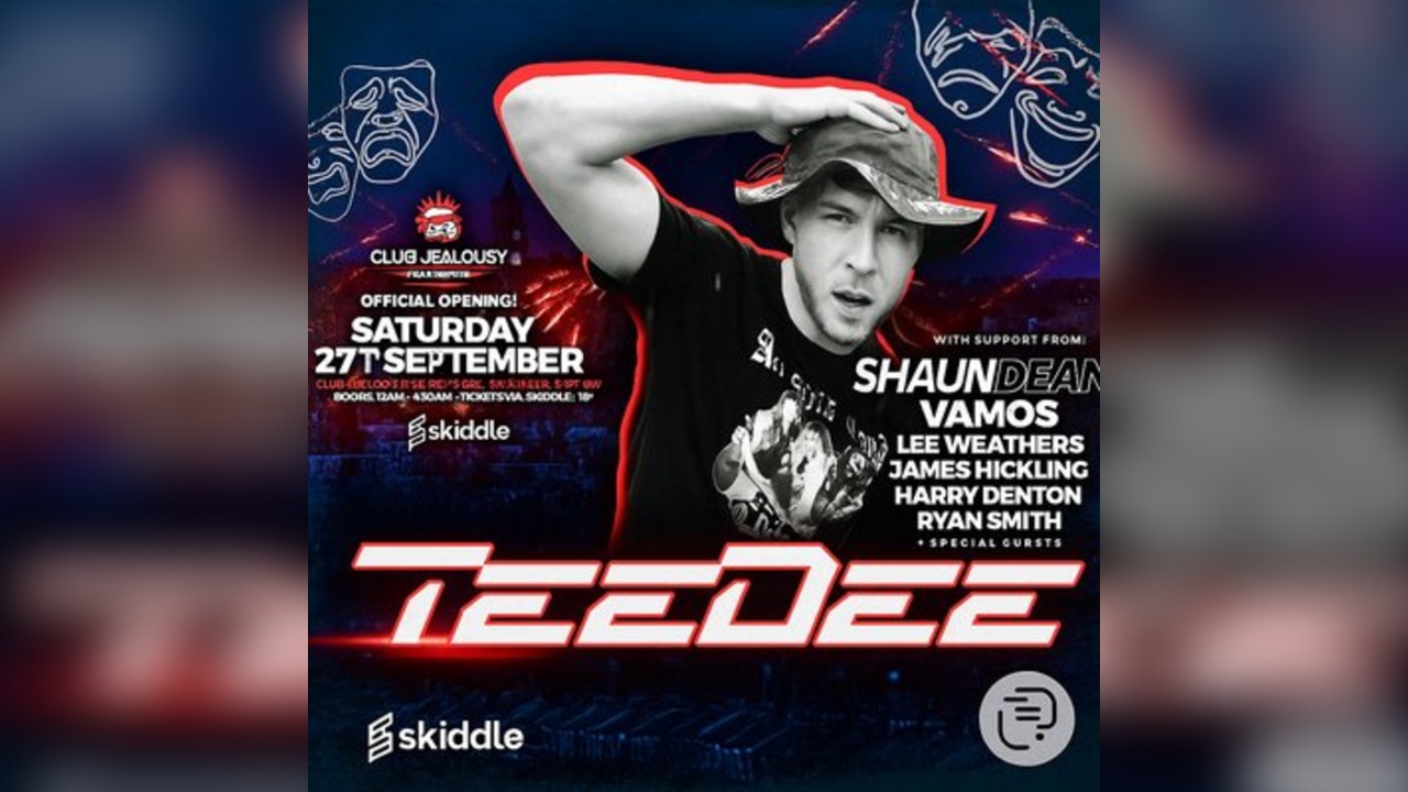 Club Jealousy : TEEDEE , SHAUN DEAN ,VAMOS + GUESTS DJS