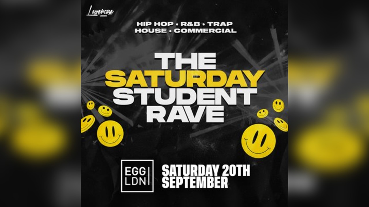 The Saturday Student Rave