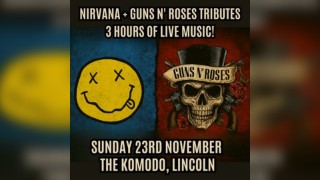 Nirvanher + Bras N' Roses (Female Tributes) at Komodo, Lincoln