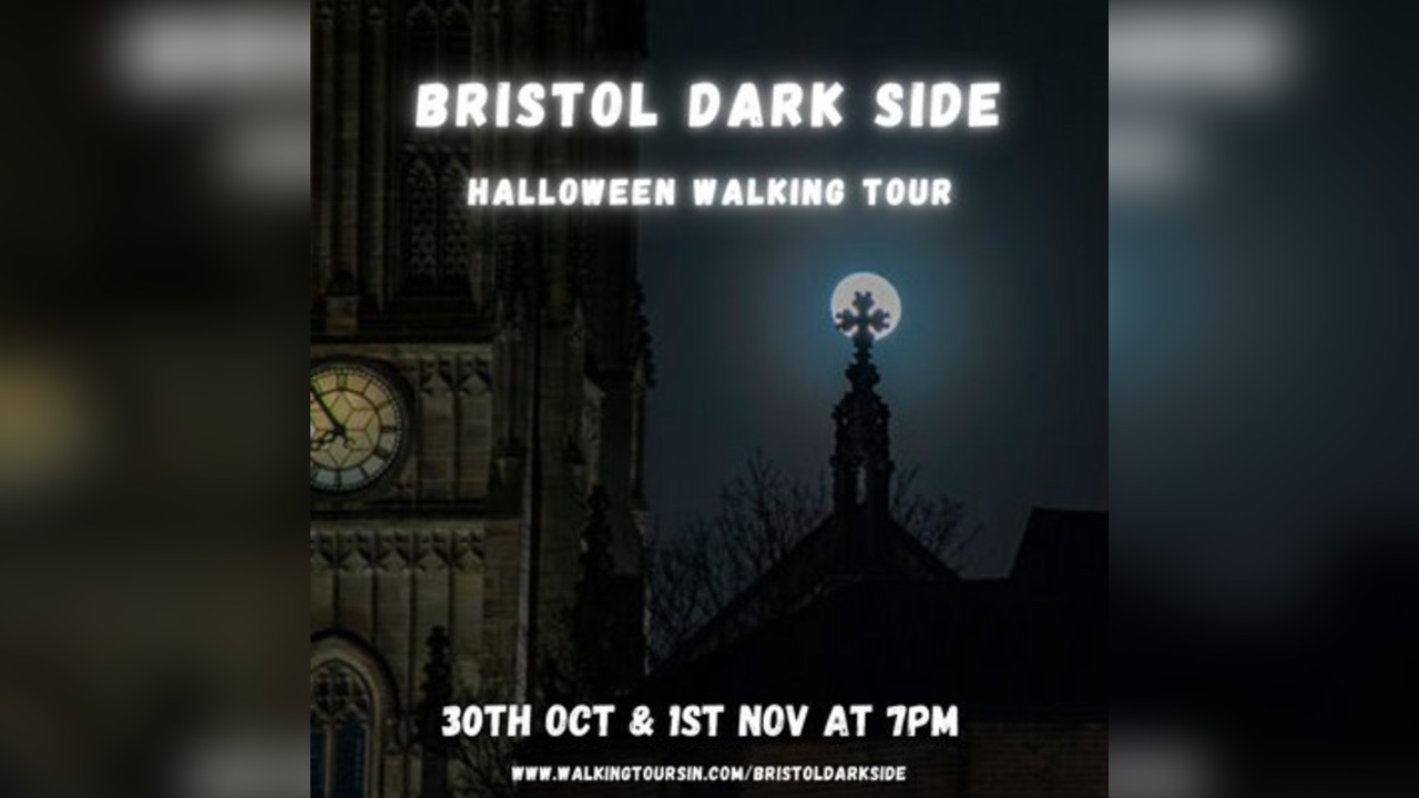 Bristol: The Dark Side - Halloween Walking Tour