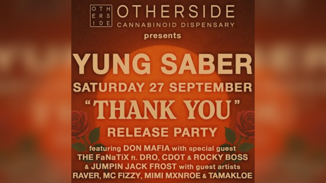 Yung Saber 'Thank You' Release Party - Live at OTHERSIDE