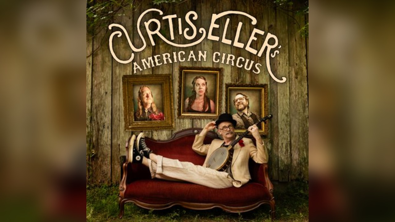 Curtis Eller's American Circus + Gideon Conn + FirstnameFrank