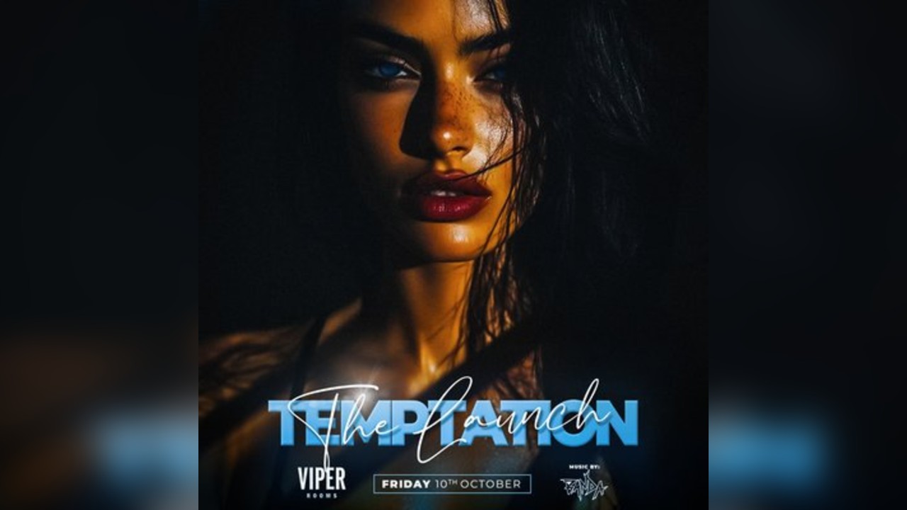 TEMPTATION x VIPER ROOMS - THE LAUNCH