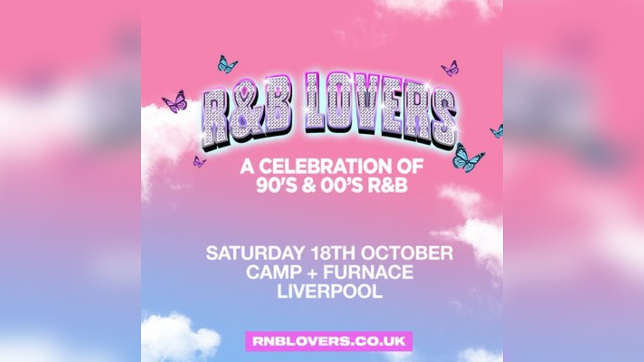 R&B Lovers - Saturday 18th October - Camp & Furnace