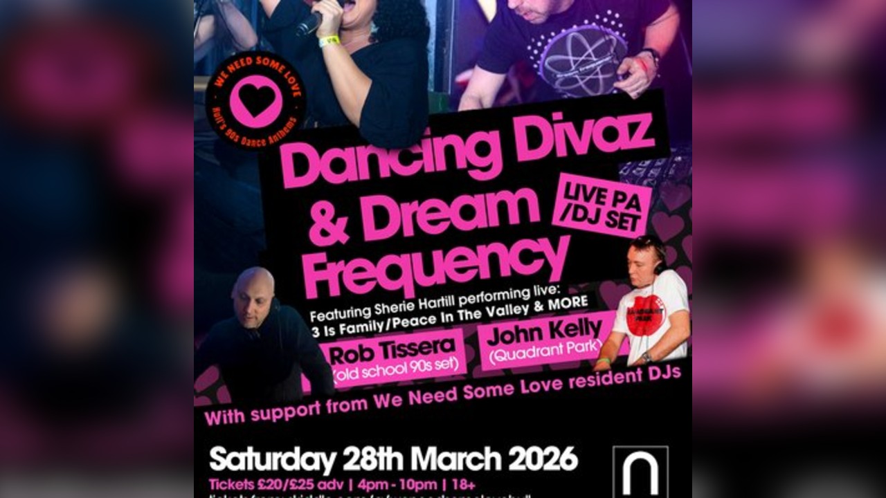 We Need Some Love - Dancing Divaz @ The Waterfront, Hull