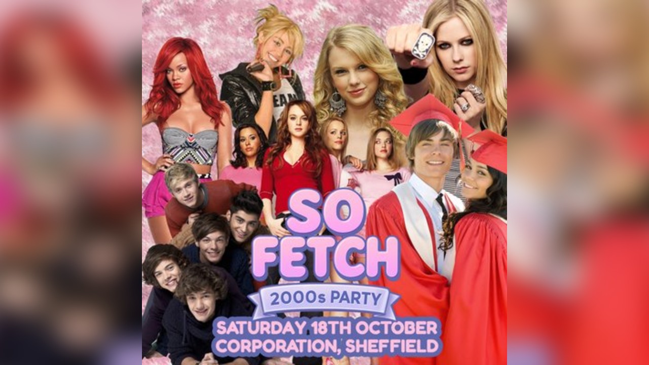 So Fetch - 2000s Party (Sheffield)