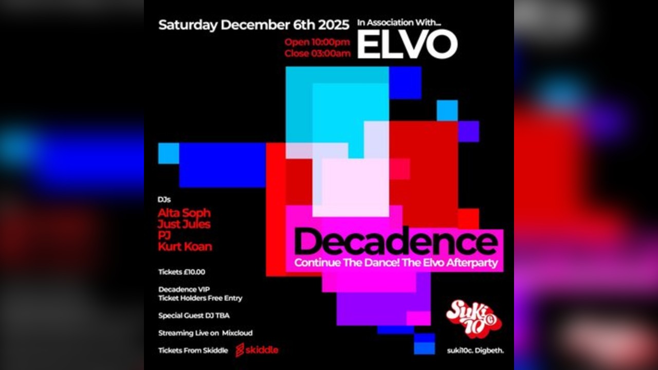 Decadence After Party - in Association with ELVO