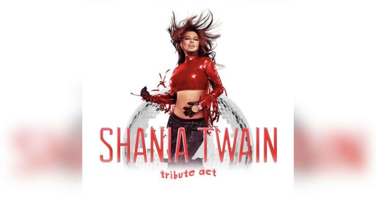 The SHANIA TWAIN Experience with Live Tributes @ DysCo
