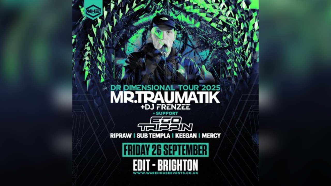 WHE Presents: Mr Traumatik & DJ Frenzee | Brighton