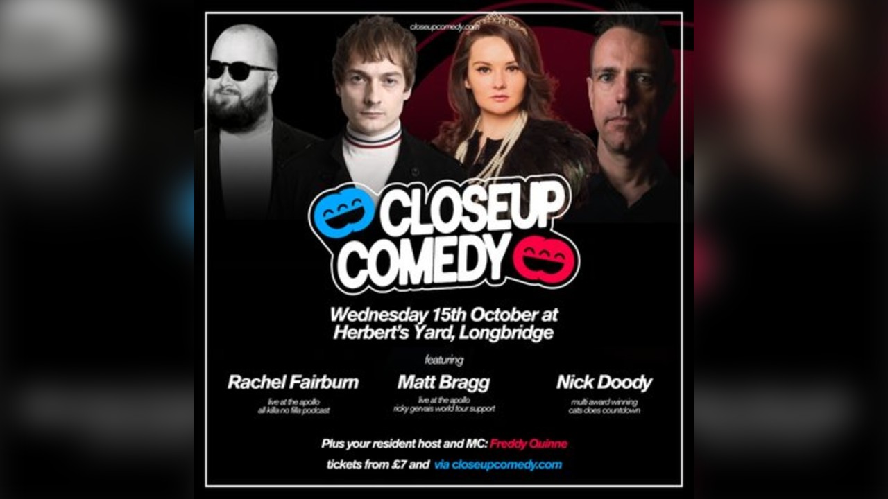 CLOSEUP COMEDY at Herbert's Yard w/ Rachel Fairburn & Matt Bragg