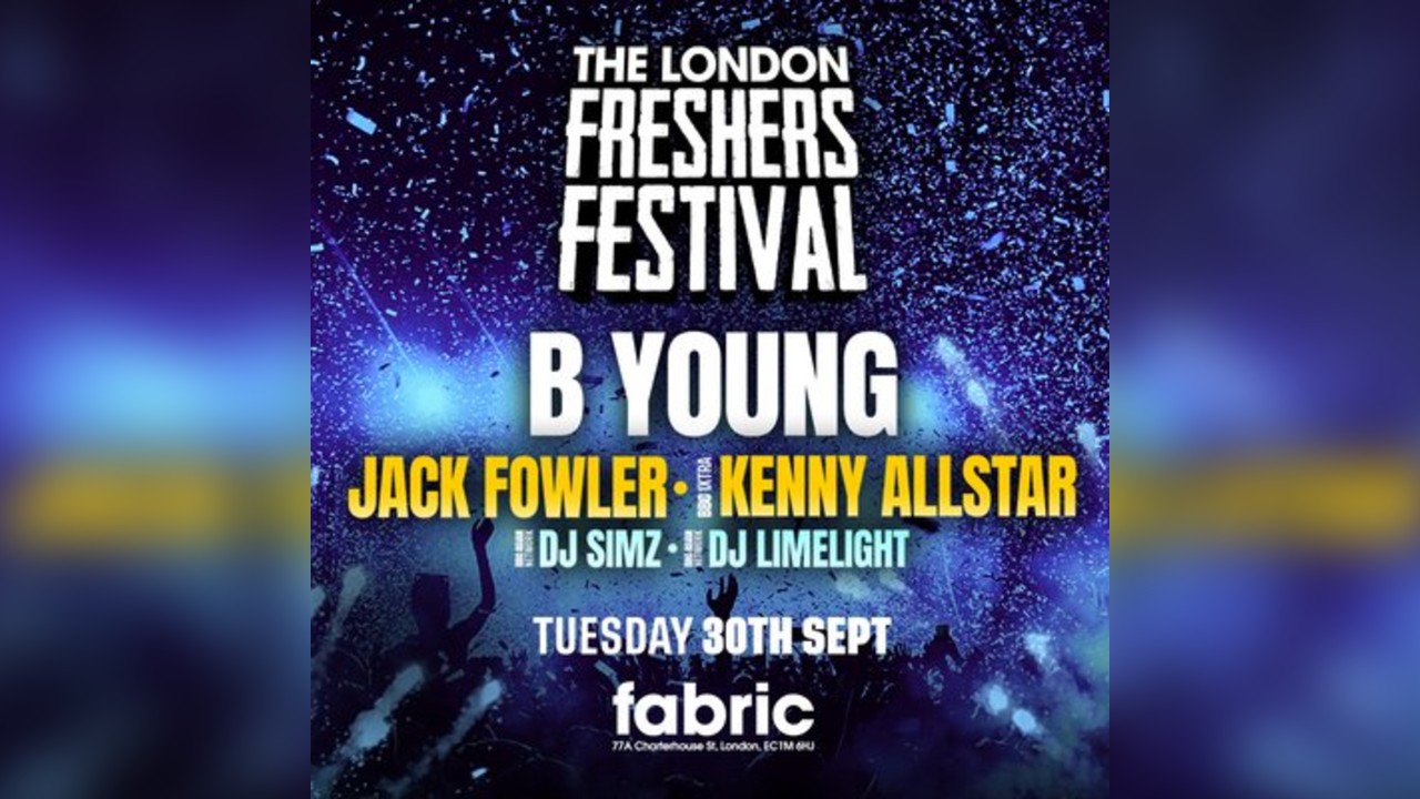 The London Freshers Festival ft HUGE LINEUP